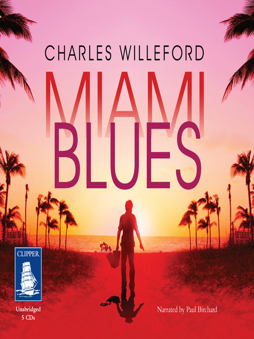 Title details for Miami Blues by Charles Willeford - Available
